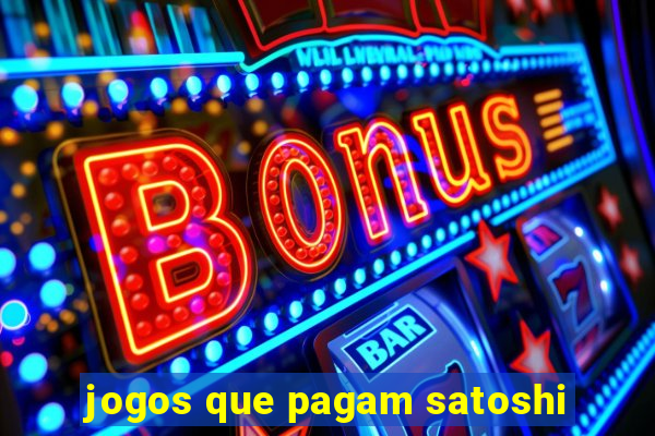 jogos que pagam satoshi